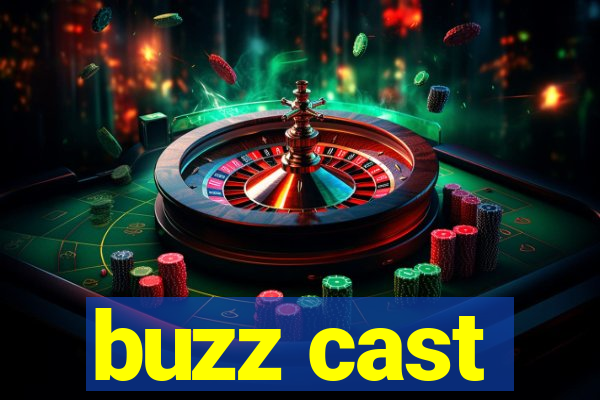 buzz cast